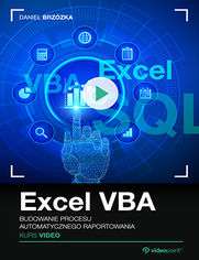 Budowanie procesu automatycznego raportowania (EXCEL VBA)