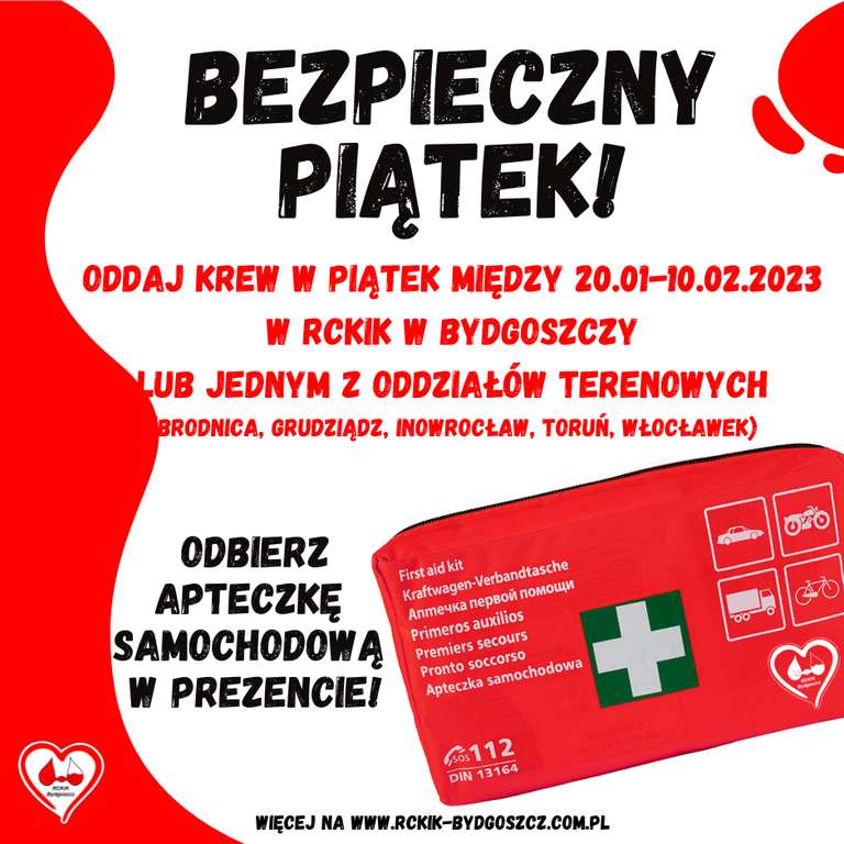 Oddaj krew w RCKiK Bydgoszcz ub oddziałach terenowych i odbierz apteczkę samochodową, pierwszej pomocy