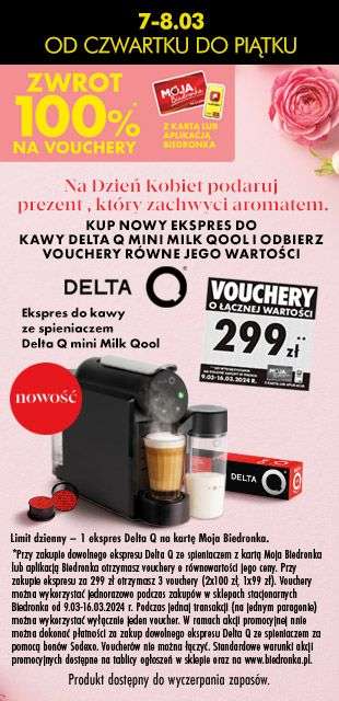 100% zwrotu na voucher na dowolne zakupy (2x100zł i 1x99zł) za zakup nowego ekspresu Delta Q Mini Milk za 299zł Biedronka