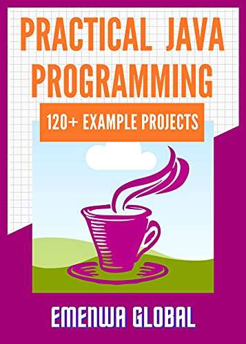 (Kindle eBook) : Practical Java Programming: 120+ Practical Java Programming Practices And Projects 0,99 USD @ Amazon