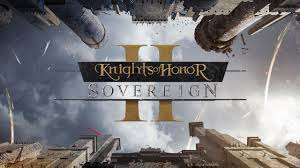 Knights of Honor II: Sovereign [Steam]