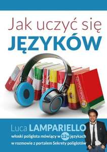 Jak uczyć się języków Luca Lampariello ( jeden z najbardziej znanych poliglotów na świecie) ebook