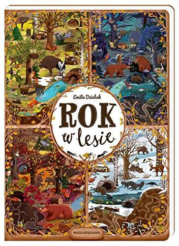 Książki dla dzieci - Rok w lesie (Emilia Dziubak) @Amazon
