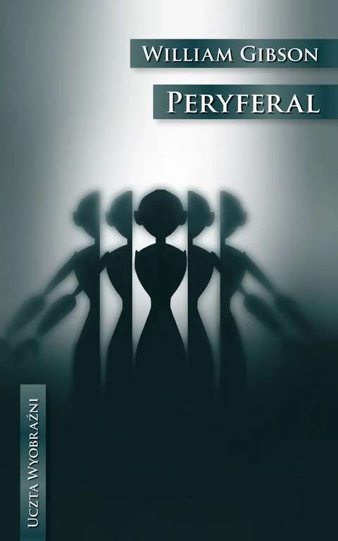 Książka "Peryferal" - William Gibson