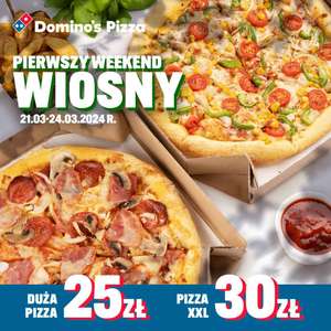 Domino's Pizza 25pln za dużą pizzę, 30pln za XXL w dniach 21.03 - 24.03