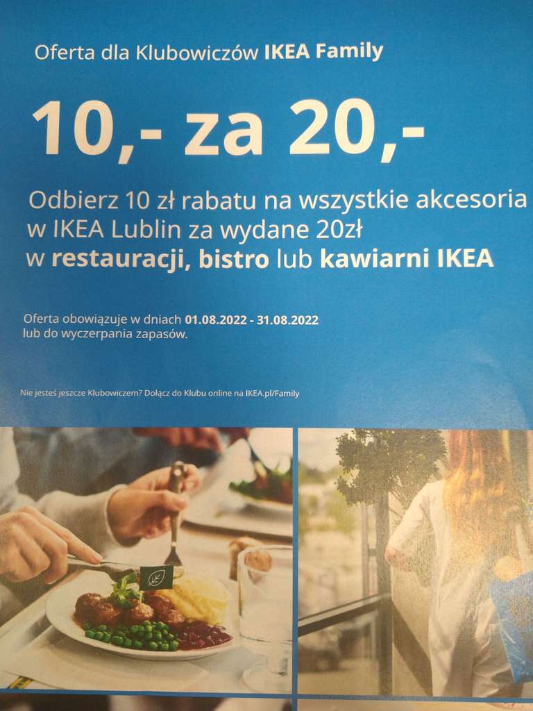 IKEA Lublin 10 zł na akcesoria za wydanie 20 zł na jedzenie.