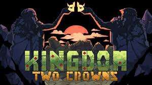 Kingdom Classic / New Lands / Two Crowns / Norse Lands Edition @STEAM