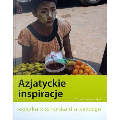 Książka kucharska "Azjatyckie inspiracje" gratis przy zakupie produktów kuchni świata za min.99zł @ Bee.pl