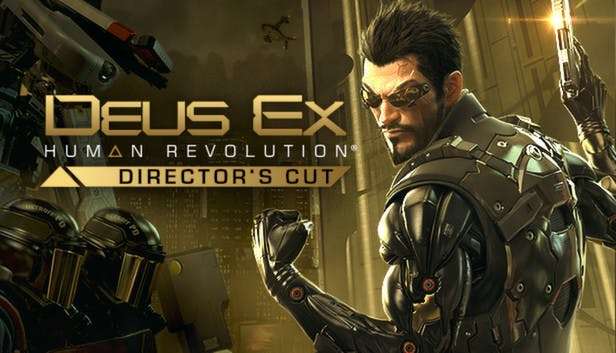 DEUS EX: HUMAN REVOLUTION DIRECTOR'S CUT @ Steam