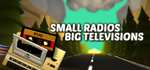 Small Radios Big Televisions - gra PC