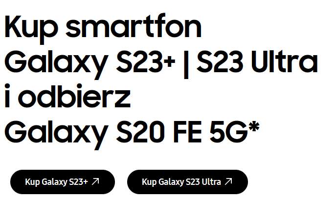 Smartfon Samsung Galaxy S23+ lub S23 Ultra / odbierz Galaxy S20 FE 5G za darmo