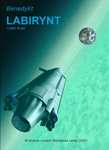 Ebook "Labirynt" - polskie science-fiction inspirowane Lemem. Całość - 3 tomy za darmo