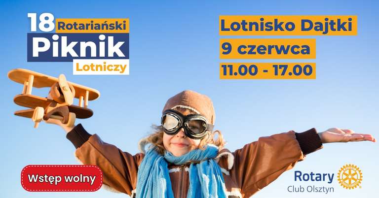 18. Rotariański Piknik Lotniczy w Olsztynie >>> bezpłatny wstęp