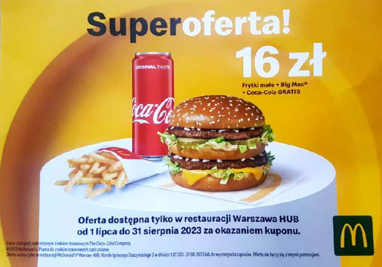 Big Mac + Frytki małe + Coca-Cola za 16 zł McDonald's Warsaw HUB Rondo Daszyńskiego