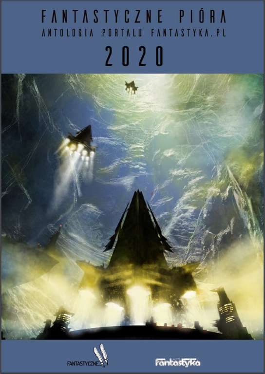 Fantastyczne pióra 2020 (ebook) antologia opowiadań portalu fantastyka.pl do pobrania za darmo