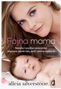 Książka "Fajna Mama" - Alicia Silverstone