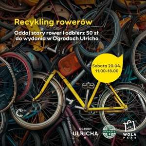 Recykling rowerów, czyli drugie życie dwóch kółek >>> oddaj stary rower i odbierz voucher 50 zł do wydania w Ogrodach Urlicha