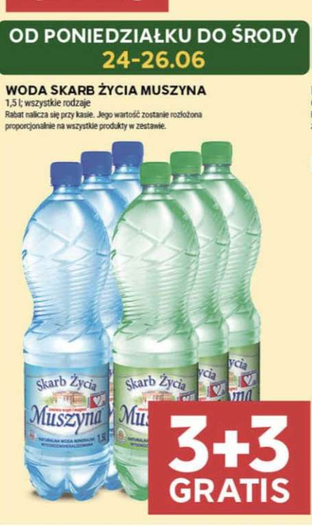 Woda mineralna Skarb Życia Muszyna 1,5l. 3+3 gratis(cena za sztukę po rabacie 1,00 zł). Wszystkie rodzaje. @stokrotka