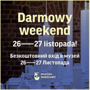 Darmowy weekend w Muzeum Warszawy 26-27.11.2022