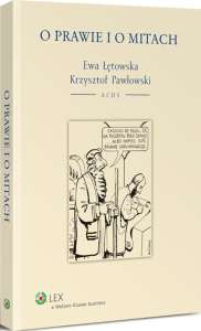 Książka "O prawie i o mitach" E.Łętowska, K.Pawłowski