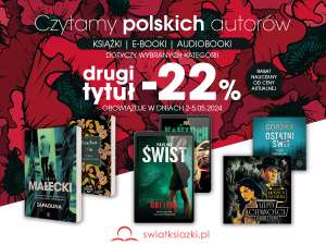 Świat Książki - Czytamy polskich autorów | Druga książka/e-book/audiobook z wybranych kategorii -22%