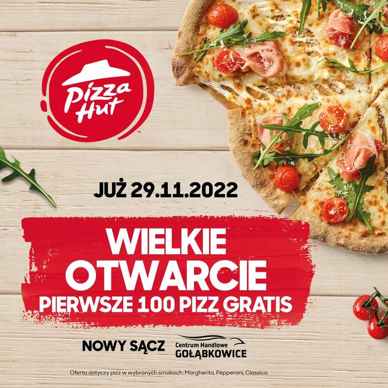 Darmowa pizza dla 100 osób na otwarcie (29.11) - Pizza Hut Nowy Sącz