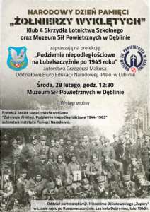 Narodowy Dzień Pamięci „Żołnierzy Wyklętych” w Muzeum SP w Dęblinie, prelekcja: „Podziemie niepodległościowe na Lubelszczyźnie po 1945 roku”