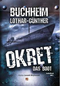 Okręt / das Boot - Lothar-Günther Buchheim. Audiobook