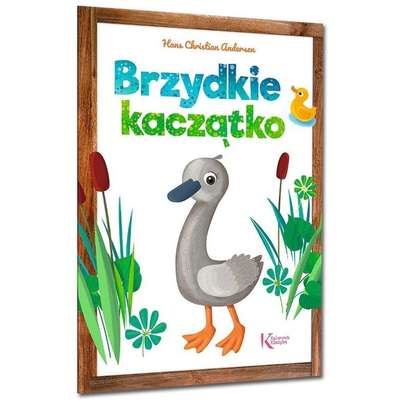 Hans Christian Andersen Brzydkie Kaczątko. Książeczka...
