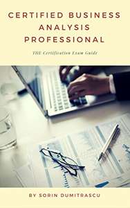 (Kindle eBook) Certified Business Analysis Professional: The Certification Exam Guide 0,99 USD - Amazon