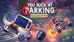 You Suck at Parking - Complete Edition @ Steam
