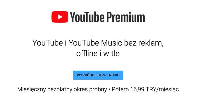 Youtube Premium / Youtube Music - Turcja - 16.99 TRY = 5.10 PLN ( plus miesiąc za free) / 152.99 TRY = 45,9 PLN / rok