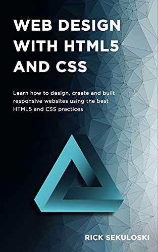 (Kindle eBook) Web Design with HTML5 and CSS: Learn how to design, create and built responsive websites 0,99 USD @ Amazon
