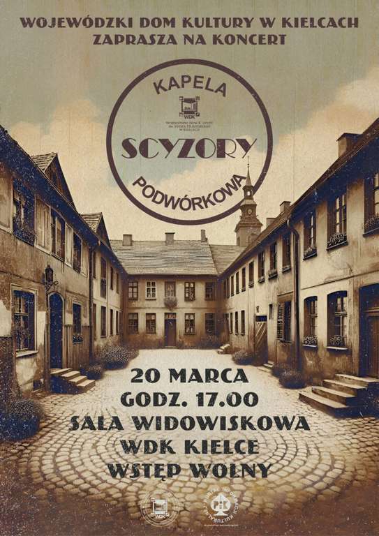Koncert Kapeli Podwórkowej Scyzory w Kielcach >>> bezpłatny wstęp