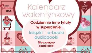 Walentynkowy kalendarz Świata Książki czyli książki, ebooki i audiobooki w promocji