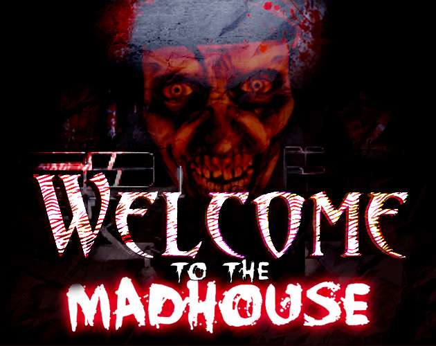 (PC) Welcome To The Madhouse - Itch.io