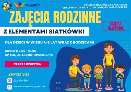 Bezpłatnne zajęcia rodzinne z elementami siatkówki dla dzieci 4-8 lat >>> Wilanów Warszawa