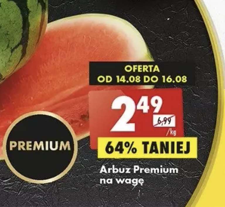 Arbuz Premium na wagę 2,49zł/kg