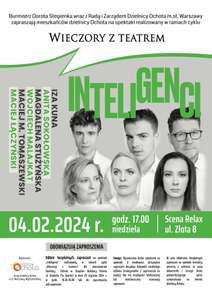 Bezpłatne zaproszenia na spektakl "Inteligenci" realizowany w ramach cyklu „Wieczory z teatrem” dla mieszkańców Dzielnicy Ochota w Warszawie