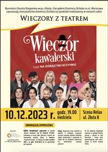 Bezpłatne zaproszenia na spektakl "Wieczór Kawalerski czyli NA GORACYM UCZYNKU" dla mieszkańców dzielnicy Ochota w Warszawie