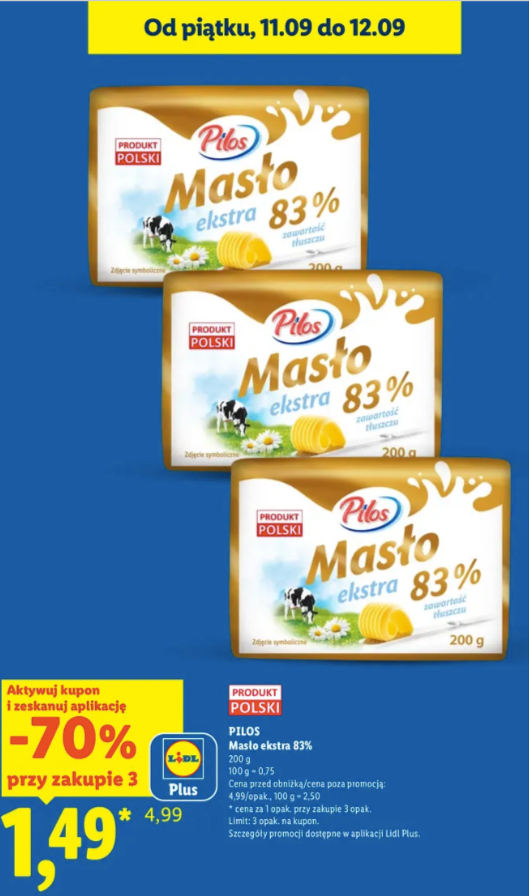 [Lidl] Masło ekstra 83% Pilos 200 g – 1,49 zł za sztukę przy zakupie 3 opakowań z kuponem Lidl Plus (-70%)
