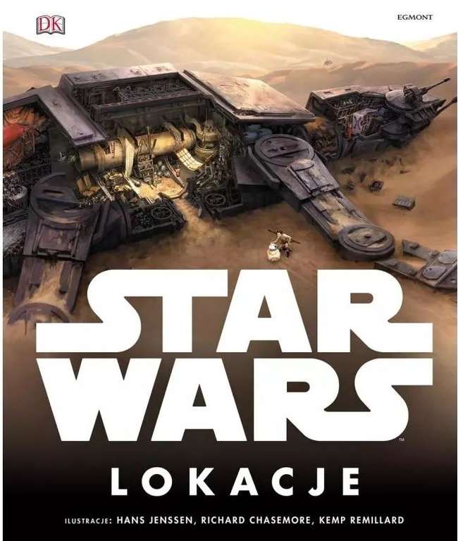 STAR WARS LOKACJE, Ilustrowany przewodnik dla fanów Gwiezdnych wojen