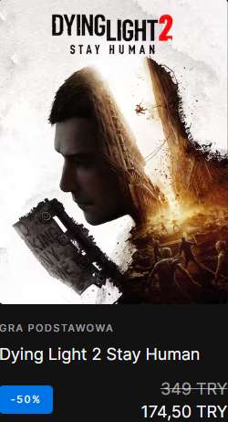 Dying Light 2 Stay Human za 38,89 zł, Edycja Deluxe za 57,49 zł i Edycja Ultimate za 93,45 zł z Tureckiego Epic Games - wymagany VPN