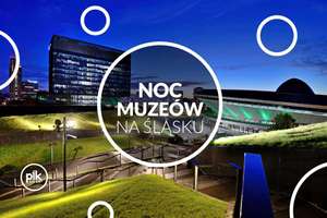 Noc Muzeów w Katowicach i na Śląsku | 2024
