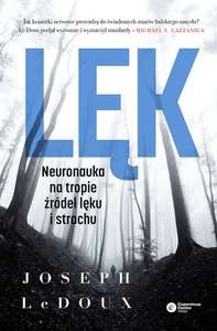 Książka "Lęk. Neuronauka na tropie źródeł lęku i strachu" - ebook za 29,97zł @ Publio