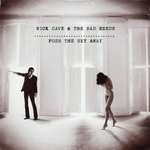 Nick Cave & the bad seeds - push the sky away - winyl