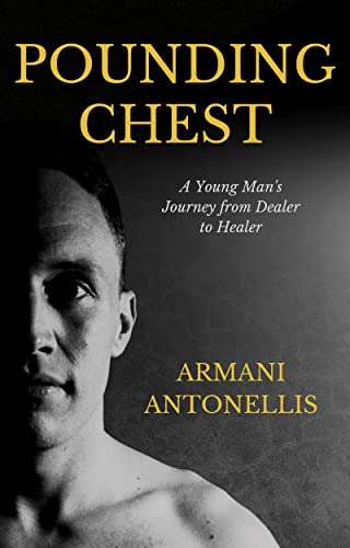 Za Darmo Kindle eBook: Pounding Chest: A Young Man's Journey from Dealer to Healer at Amazon