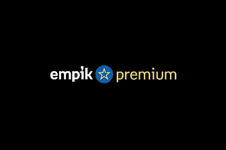Empik premium - 12 miesięcy za 29,99 TYLKO dla przedłużających klientów