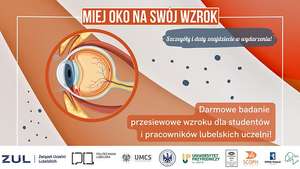„Miej oko na swój wzrok” – bezpłatne badania przesiewowe wzroku dla studentów i pracowników uczelni >>> Uniwersytet Medyczny w Lublinie