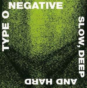 Type O Negative-Slow, Deep And Hard CD